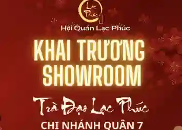TRÀ ĐẠO LẠC PHÚC TƯNG BỪNG KHAI TRƯƠNG CHI NHÁNH MỚI TẠI QUẬN 7