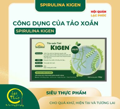 Công dụng của tảo xoắn Spirulina Kigen 